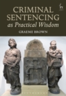 Criminal Sentencing as Practical Wisdom - eBook