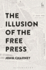 The Illusion of the Free Press - eBook