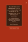 Dalhuisen on Transnational and Comparative Commercial, Financial and Trade Law Volume 1 : The Transnationalisation of Commercial and Financial Law. The New Lex Mercatoria and its Sources - Book