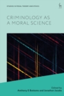 Criminology as a Moral Science - Book