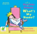 The Not So Little Princess: What's My Name? - Book