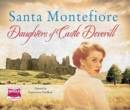 Daughters of Castle Deverill : The Deverill Chronicles: Book 2 - Book