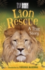 Born Free: Lion Rescue : A True Story - Book