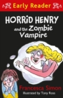 Horrid Henry and the Zombie Vampire - eBook