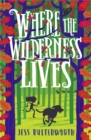 Where the Wilderness Lives - Book