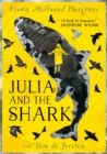 Julia and the Shark : An enthralling, uplifting adventure story from the creators of LEILA AND THE BLUE FOX - eBook