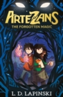 Artezans: The Forgotten Magic : Book 1 - Book