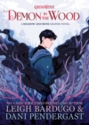 Demon in the Wood : A Shadow and Bone Graphic Novel - eBook