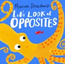 Let's Look at... Opposites : Board Book - Book