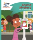 Reading Planet - Gnome Mystery - Turquoise: Comet Street Kids - Book