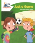 Reading Planet - Just a Game - Green: Comet Street Kids - Book