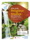 WJEC GCSE Religious Studies: Unit 1 Religion and Philosophical Themes - Book