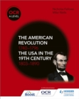 OCR A Level History: The American Revolution 1740-1796 and The USA in the 19th Century 1803-1890 - Book