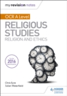 My Revision Notes OCR A Level Religious Studies: Religion and Ethics - eBook
