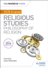My Revision Notes OCR A Level Religious Studies: Philosophy of Religion - Book