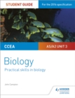 CCEA AS/A2 Unit 3 Biology Student Guide: Practical Skills in Biology - Book
