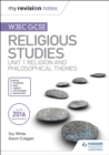 My Revision Notes WJEC GCSE Religious Studies: Unit 1 Religion and Philosophical Themes - eBook