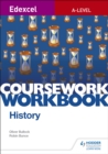 Edexcel A-level History Coursework Workbook - Book