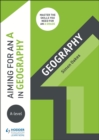 Aiming for an A in A-level Geography - Book