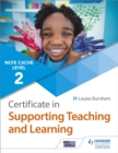 NCFE CACHE Level 2 Certificate in Supporting Teaching and Learning - Book
