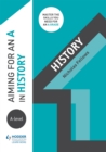 Aiming for an A in A-level History - Book