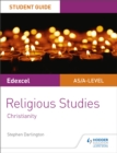 Pearson Edexcel Religious Studies A level/AS Student Guide: Christianity - Book