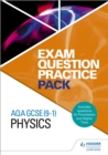 AQA GCSE (9-1) Physics: Exam Question Practice Pack - Book