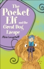 Reading Planet KS2 - The Pocket Elf and the Great Dog Escape - Level 2: Mercury/Brown band - Book