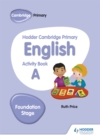 Hodder Cambridge Primary English Activity Book A Foundation Stage - Book
