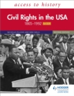 Access to History: Civil Rights in the USA 1865-1992 for OCR Second Edition - Book