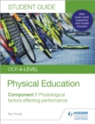OCR A-level Physical Education Student Guide 1: Physiological factors affecting performance - Book
