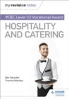 My Revision Notes: WJEC Level 1/2 Vocational Award in Hospitality and Catering - Book