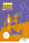 Explore PSHE for Key Stage 5 Teacher Book - Book