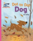 Reading Planet - Dot to Dot Dog - Pink B: Galaxy - Book