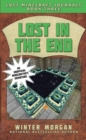 Lost in the End : Lost Journals for Minecrafters, Book Three - eBook