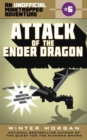 Attack of the Ender Dragon : An Unofficial Minetrapped Adventure, #6 - Book