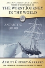 The Worst Journey in the World : Antarctic 1910-1913 - Book