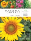 Plants You Can't Kill : 101 Easy-to-Grow Species for Beginning Gardeners - eBook