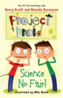 Science No Fair! : Project Droid #1 - Book
