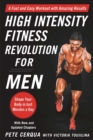 High Intensity Fitness Revolution for Men : A Fast and Easy Workout with Amazing Results - eBook
