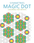 Symmetries: Magic Dot Coloring for Artists - Book