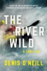 The River Wild : A Thriller - eBook