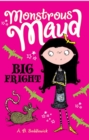 Monstrous Maud: Big Fright - eBook