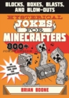 Hysterical Jokes for Minecrafters : Blocks, Boxes, Blasts, and Blow-Outs - Book