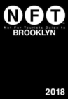 Not For Tourists Guide to Brooklyn 2018 - Book