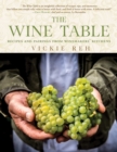 The Wine Table : Recipes and Pairings from Winemakers' Kitchens - eBook