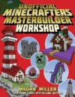 The Unofficial Minecrafters Master Builder Workshop - Book