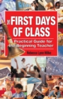 The First Days of Class : A Practical Guide for the Beginning Teacher - eBook