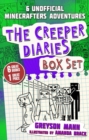 The Creeper Diaries Box Set : Six Unofficial Adventures for Minecrafters! - Book