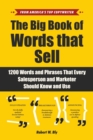 The Big Book of Words That Sell : 1200 Words and Phrases That Every Salesperson and Marketer Should Know and Use - Book